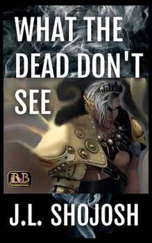 Paperback What the Dead Don't See: A Short Story Book