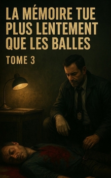 Paperback La mémoire tue plus lentement que les balles - Tome 3: Roman engagé sur la jeunesse urbaine, l'activisme silencieux et la transmission des voix oublié [French] Book