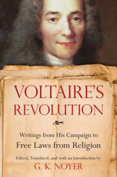 Paperback Voltaire's Revolution: Writings from His Campaign to Free Laws from Religion Book