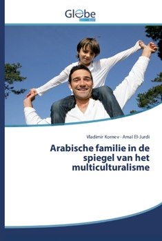 Paperback Arabische familie in de spiegel van het multiculturalisme [Dutch] Book