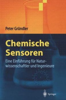Paperback Chemische Sensoren: Eine Einführung Für Naturwissenschaftler Und Ingenieure [German] Book