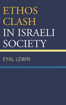 Hardcover Ethos Clash in Israeli Society Book