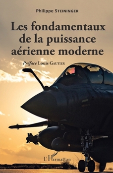 Paperback Les fondamentaux de la puissance aérienne moderne [French] Book