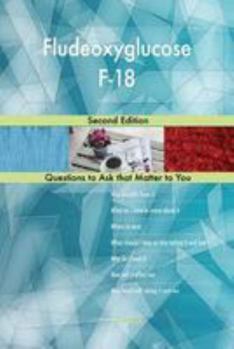Paperback Fludeoxyglucose F-18; Second Edition Book