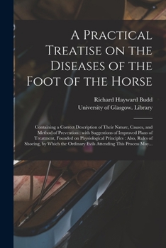 A Practical Treatise On The Diseases Of The Foot Of The Horse