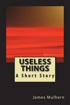 Paperback Useless Things: A Short Story Book