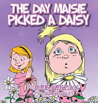 Hardcover The Day Maisie Picked a Daisy Book