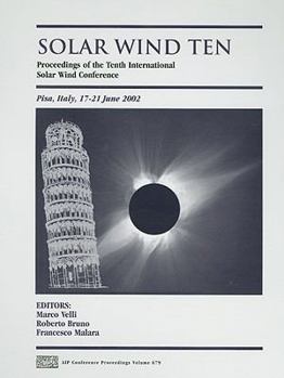 Hardcover Solar Wind Ten: Proceedings of the Tenth International Solar Wind Conference [With CDROM] Book