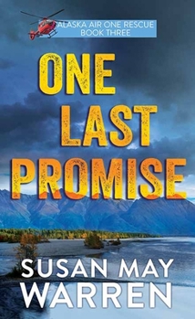 Library Binding One Last Promise: Alaska Air One Rescue [Large Print] Book
