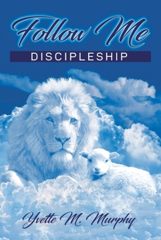 Paperback Follow Me: Discipleship Book
