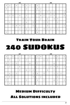 Paperback Train Your Brain - 240 Sudokus - Medium Difficulty - All Solutions Included: 60 Pages Full Of Sudokus - Volume 2 Book