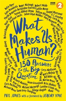 Paperback What Makes Us Human?: 130 Answers to the Big Question Book