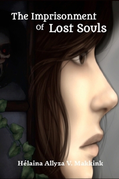 Paperback The Imprisonment Of Lost Souls Book