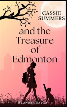 Paperback Cassie Summers and the Treasure of Edmonton Book