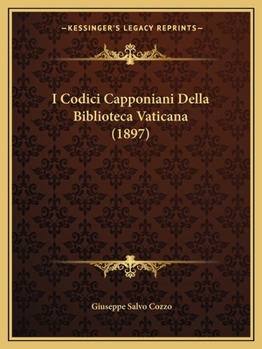 Paperback I Codici Capponiani Della Biblioteca Vaticana (1897) [Italian] Book
