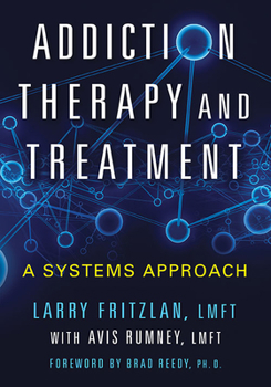 Paperback Addiction Therapy and Treatment: A Systems Approach Book