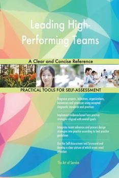 Paperback Leading High-Performing Teams A Clear and Concise Reference Book