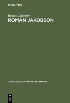 Hardcover Roman Jakobson: A Bibliography of His Writings Book
