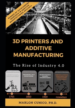 Paperback 3D Printers and Additive Manufacturing: The rise of industry 4.0 Book