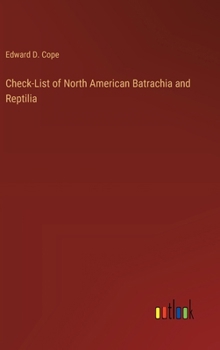 Hardcover Check-List of North American Batrachia and Reptilia Book