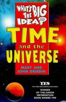 Hardcover What's the Big Idea?: Time and the Universe Book