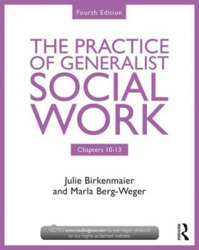 Paperback The Practice of Generalist Social Work: Chapters 10-13 Book