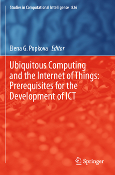 Paperback Ubiquitous Computing and the Internet of Things: Prerequisites for the Development of Ict Book