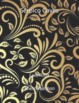 Serpico Caves: Cave Rima