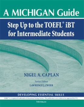 Paperback Step Up to the Toefl(r) IBT for Intermediate Students (with Audio CD): A Michigan Guide [With CD (Audio)] Book