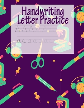 Paperback Handwriting Letter Practice: ABC Preparation - Learn Alphabet Print Letters - Primary and Preschool - Purple School Book