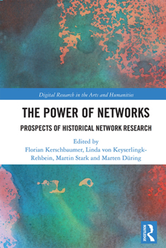 Paperback The Power of Networks: Prospects of Historical Network Research Book