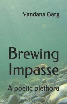 Paperback Brewing Impasse: A poetic plethora Book