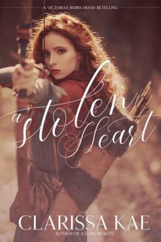 A Stolen Heart - Book #3 of the Victorian Retellings