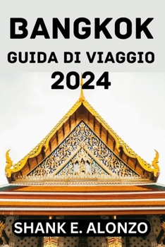 Paperback Bangkok Guida Di Viaggio 2024. [Italian] Book