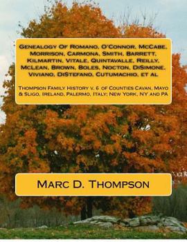 Paperback Genealogy of Romano, O'Connor, McCabe, Morrison, Carmona, Smith, Barrett, Kilmartin, Vitale, Quintavalle, Reilly, McLean, Brown, Boles, Nocton, Disimo Book