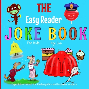 Paperback The Easy Reader Joke Book for Kids Age 3-6: Especially created for kindergarten and beginner readers [Large Print] Book