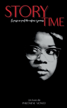 Paperback Story Time: Le pass? ne peut-?tre enfoui ? jamais [French] Book