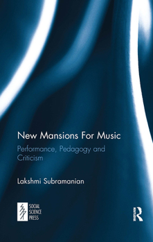 Paperback New Mansions for Music: Performance, Pedagogy and Criticism Book