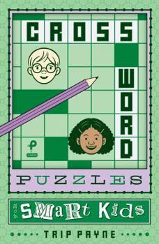 Paperback Crossword Puzzles for Smart Kids: Volume 2 Book