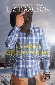 Ihr Cowboy-Milliardär und Bruder ihres besten Freundes: Ein Hammond Brothers-Liebesroman (Weihnachten in der Whiskey Mountain-Berghütte) - Book #11 of the Christmas in Coral Canyon