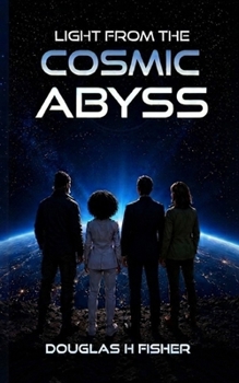 Light From The Cosmic Abyss