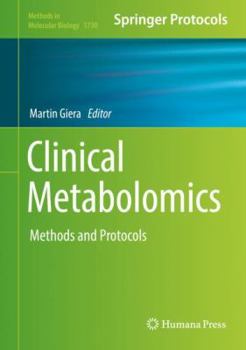 Hardcover Clinical Metabolomics: Methods and Protocols Book
