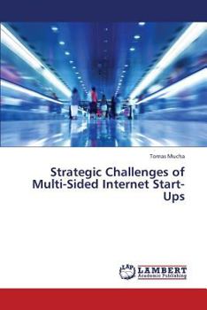 Paperback Strategic Challenges of Multi-Sided Internet Start-Ups Book