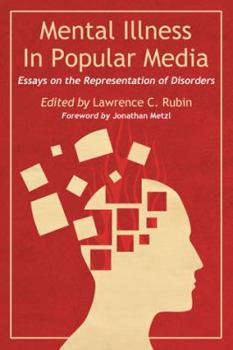 Paperback Mental Illness in Popular Media: Essays on the Representation of Disorders Book