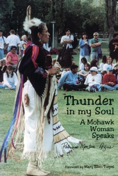 Paperback Thunder in My Soul: A Mohawk Woman Speaks Book