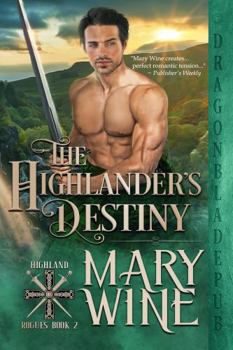 The Highlander's Destiny - Book #2 of the Highland Rogues