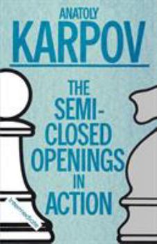 Paperback The Semi-Closed Openings in Action Book