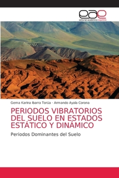 Paperback Periodos Vibratorios del Suelo En Estados Estático Y Dinámico [Spanish] Book