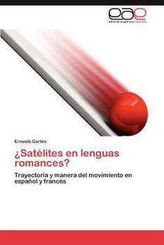 Paperback ¿Satélites en lenguas romances? [Spanish] Book