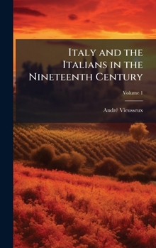 Hardcover Italy and the Italians in the Nineteenth Century Book